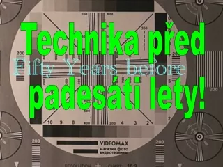 Technika před  padesáti lety!