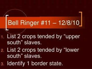 Bell Ringer #11 – 12/8/10