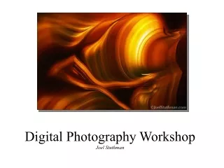 Digital Photography Workshop Joel Stuthman