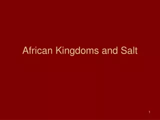 African Kingdoms and Salt