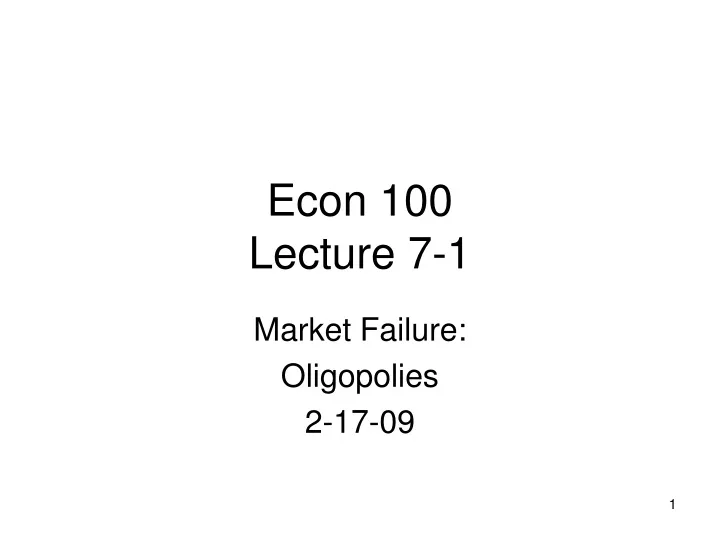 econ 100 lecture 7 1