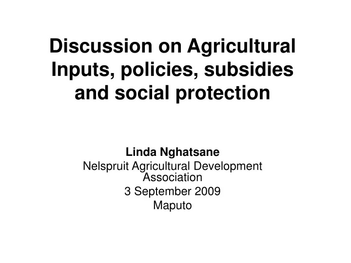 discussion on agricultural inputs policies subsidies and social protection