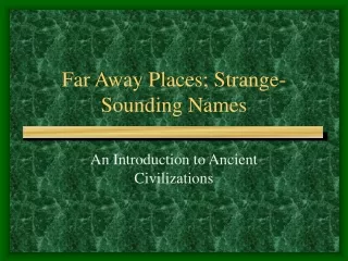 Far Away Places; Strange-Sounding Names