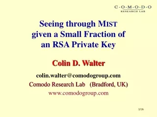 Seeing through M IST given a Small Fraction of  an RSA Private Key