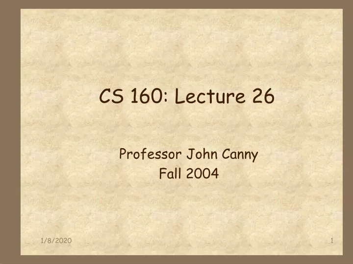 cs 160 lecture 26