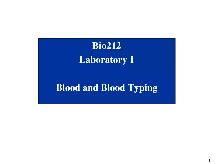 bio212 laboratory 1 blood and blood typing