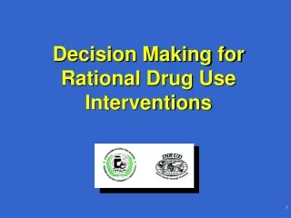 Decision Making for Rational Drug Use Interventions