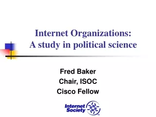 Internet Organizations: A study in political science