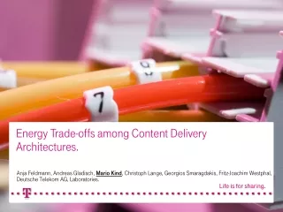 Energy Trade-offs among Content Delivery  Architectures.