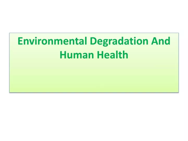 environmental degradation and human health
