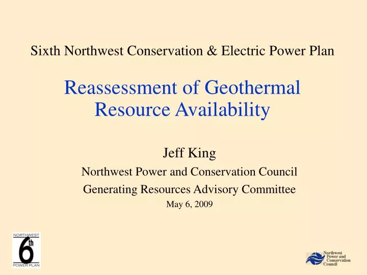 sixth northwest conservation electric power plan reassessment of geothermal resource availability