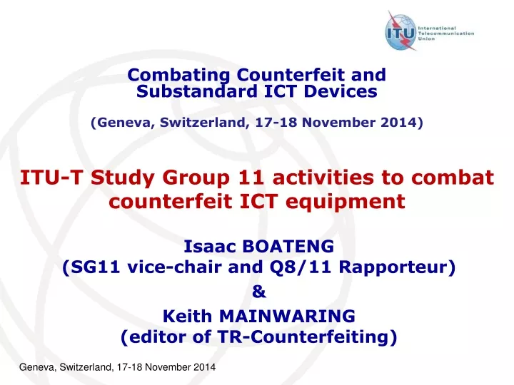 itu t study group 11 activities to combat counterfeit ict equipment