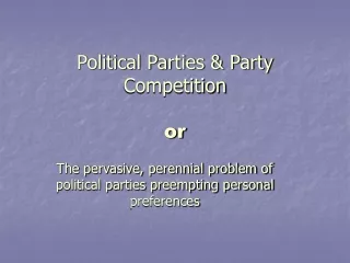 Political Parties &amp; Party Competition or