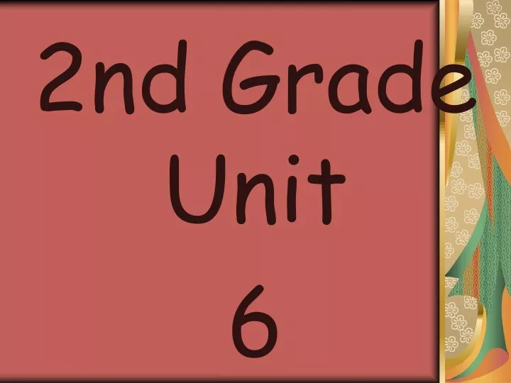 2nd grade unit 6