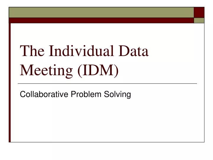 the individual data meeting idm