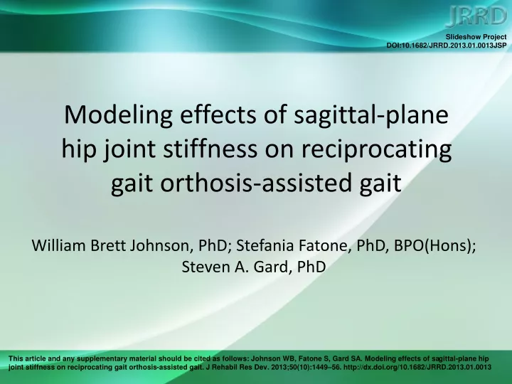modeling effects of sagittal plane hip joint stiffness on reciprocating gait orthosis assisted gait