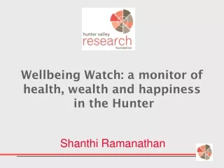 Wellbeing Watch: a monitor of health, wealth and happiness  in the Hunter