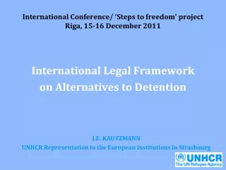 International Conference/ ‘Steps to freedom’ project Riga, 15-16 December 2011