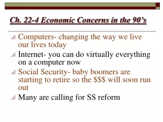Ch. 22-4 Economic Concerns in the 90’s