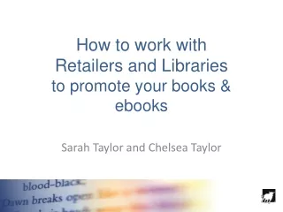 How to work with  Retailers and Libraries to promote your books &amp;  ebooks