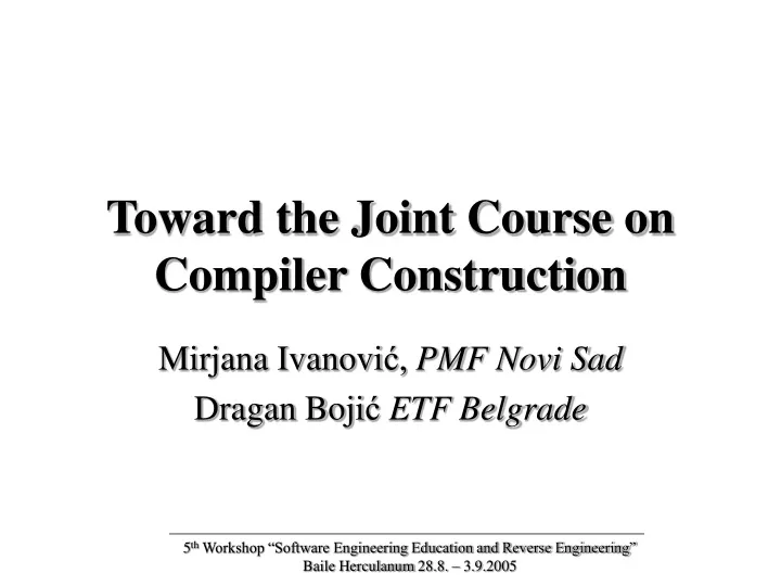 toward the joint course on compiler construction