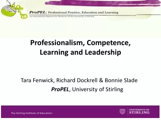 Professionalism, Competence,  Learning and Leadership