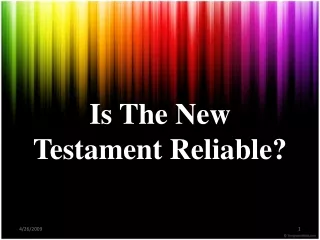 Is The New Testament Reliable?