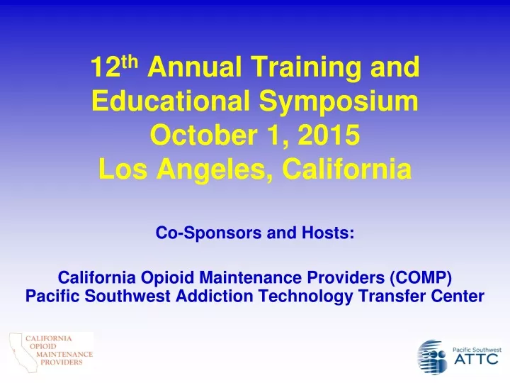 12 th annual training and educational symposium october 1 2015 los angeles california