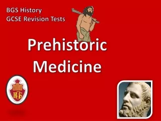 Prehistoric Medicine