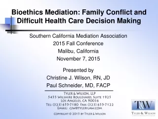 Bioethics Mediation: Family Conflict and Difficult Health Care Decision Making