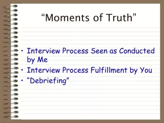 “Moments of Truth”
