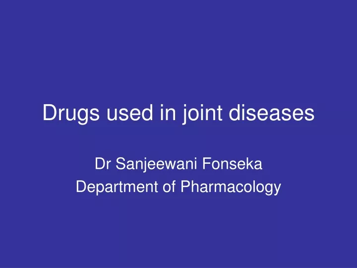drugs used in joint diseases