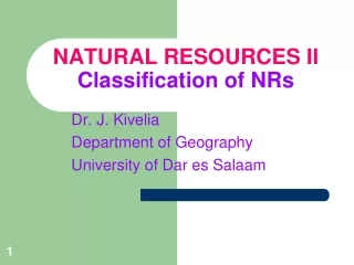 NATURAL RESOURCES II Classification of NRs