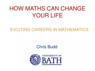 HOW MATHS CAN CHANGE YOUR LIFE