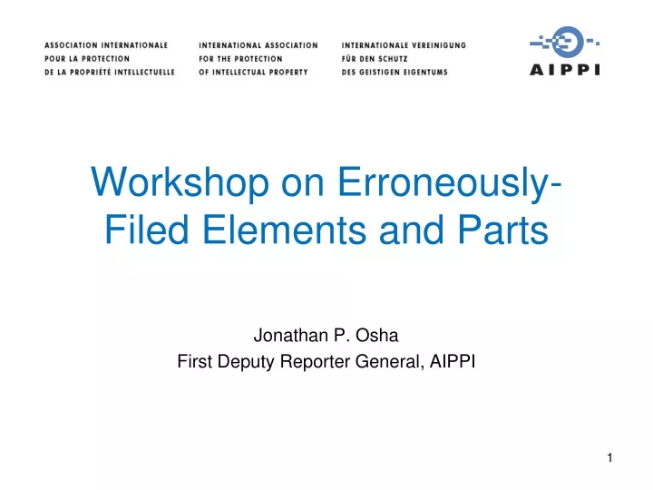 workshop on erroneously filed elements and parts