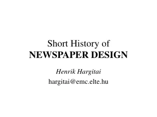 Short History of  NEWSPAPER DESIGN