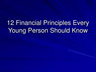 12 Financial Principles Every Young Person Should Know