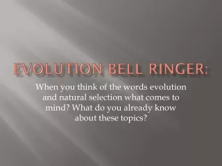 Evolution Bell ringer: