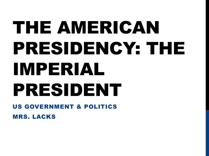 the american presidency the imperial president