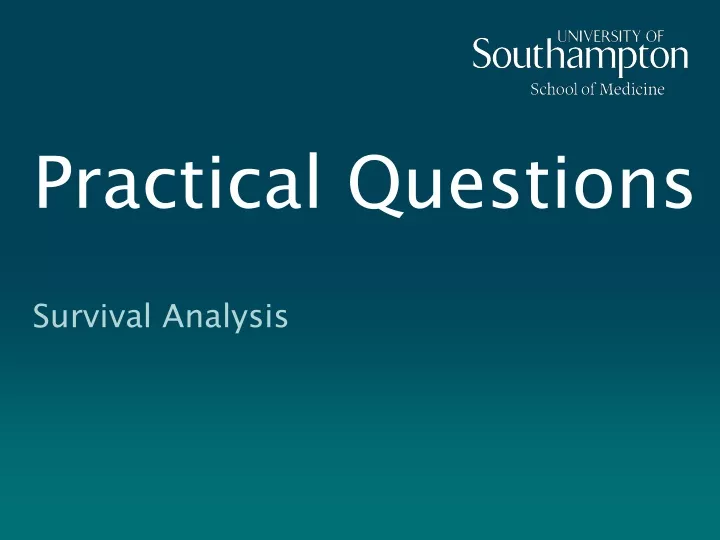 practical questions survival analysis