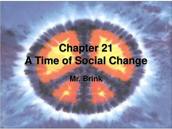 chapter 21 a time of social change