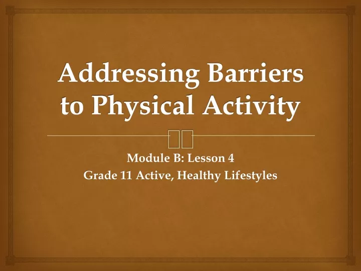 addressing barriers to physical activity