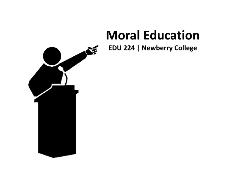 moral education edu 224 newberry college