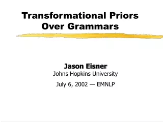 Transformational Priors  Over Grammars