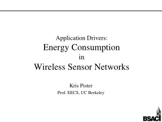 Application Drivers: Energy Consumption  in Wireless Sensor Networks