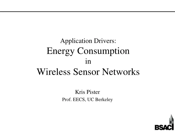 application drivers energy consumption in wireless sensor networks