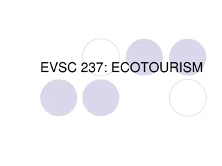 EVSC 237: ECOTOURISM