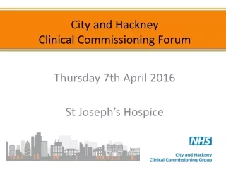 City and Hackney  Clinical Commissioning Forum