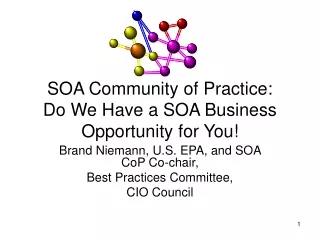 SOA Community of Practice: Do We Have a SOA Business Opportunity for You!