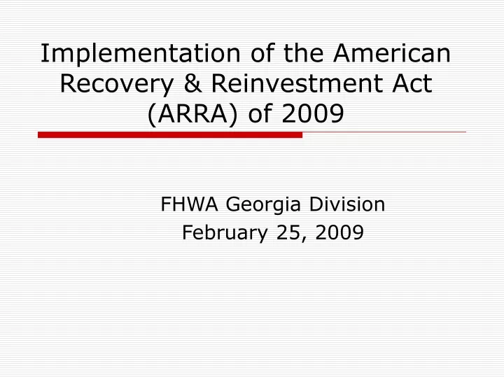 implementation of the american recovery reinvestment act arra of 2009